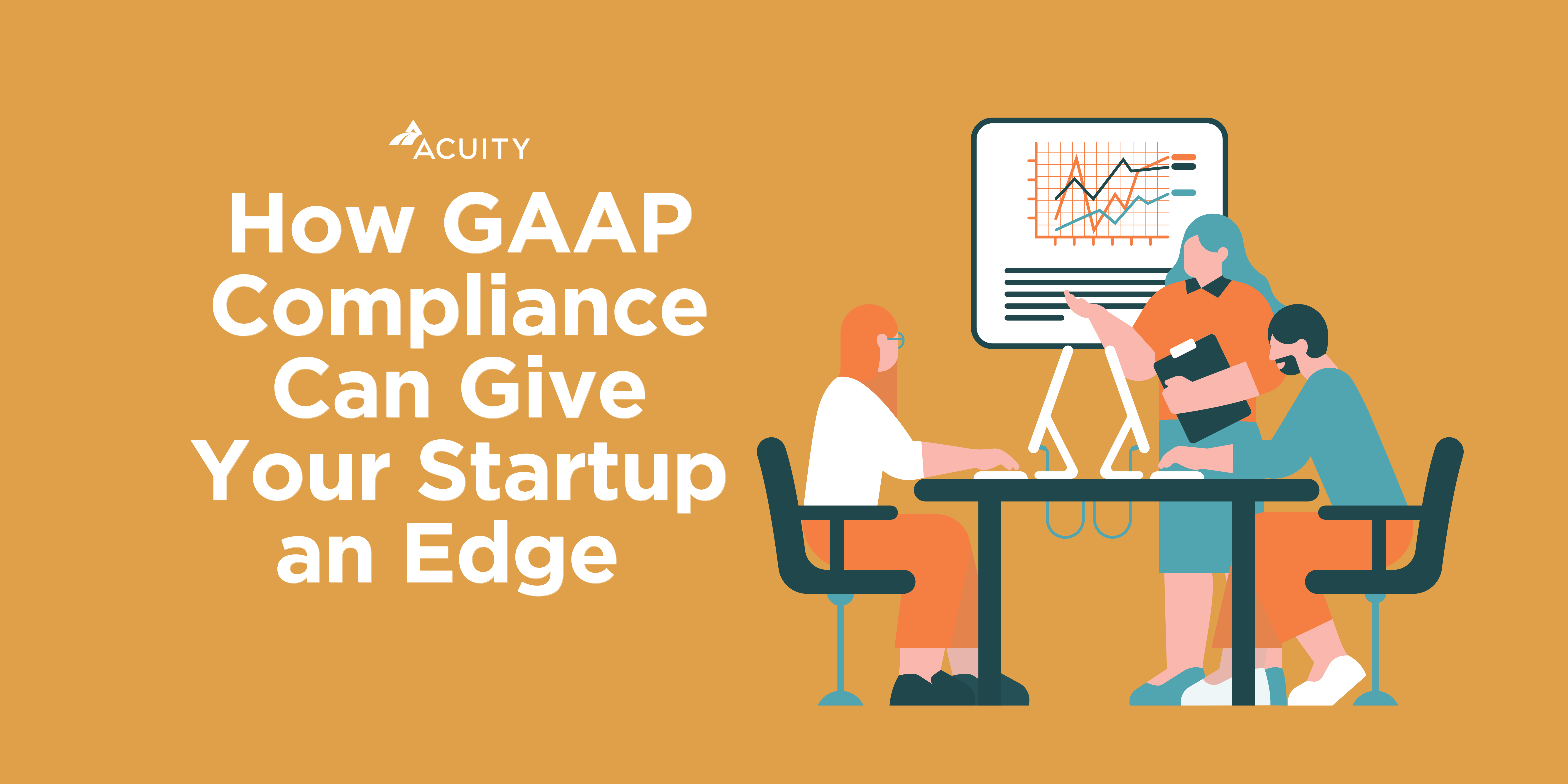 Pitching, Acquiring, and Scaling: How GAAP Compliance Can Boost Your Entrepreneurial Success | Acuity