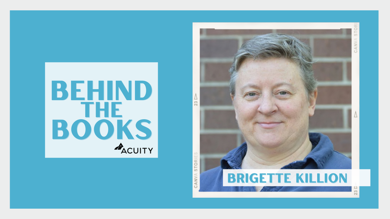 Behind the Books: Brigette Killion
