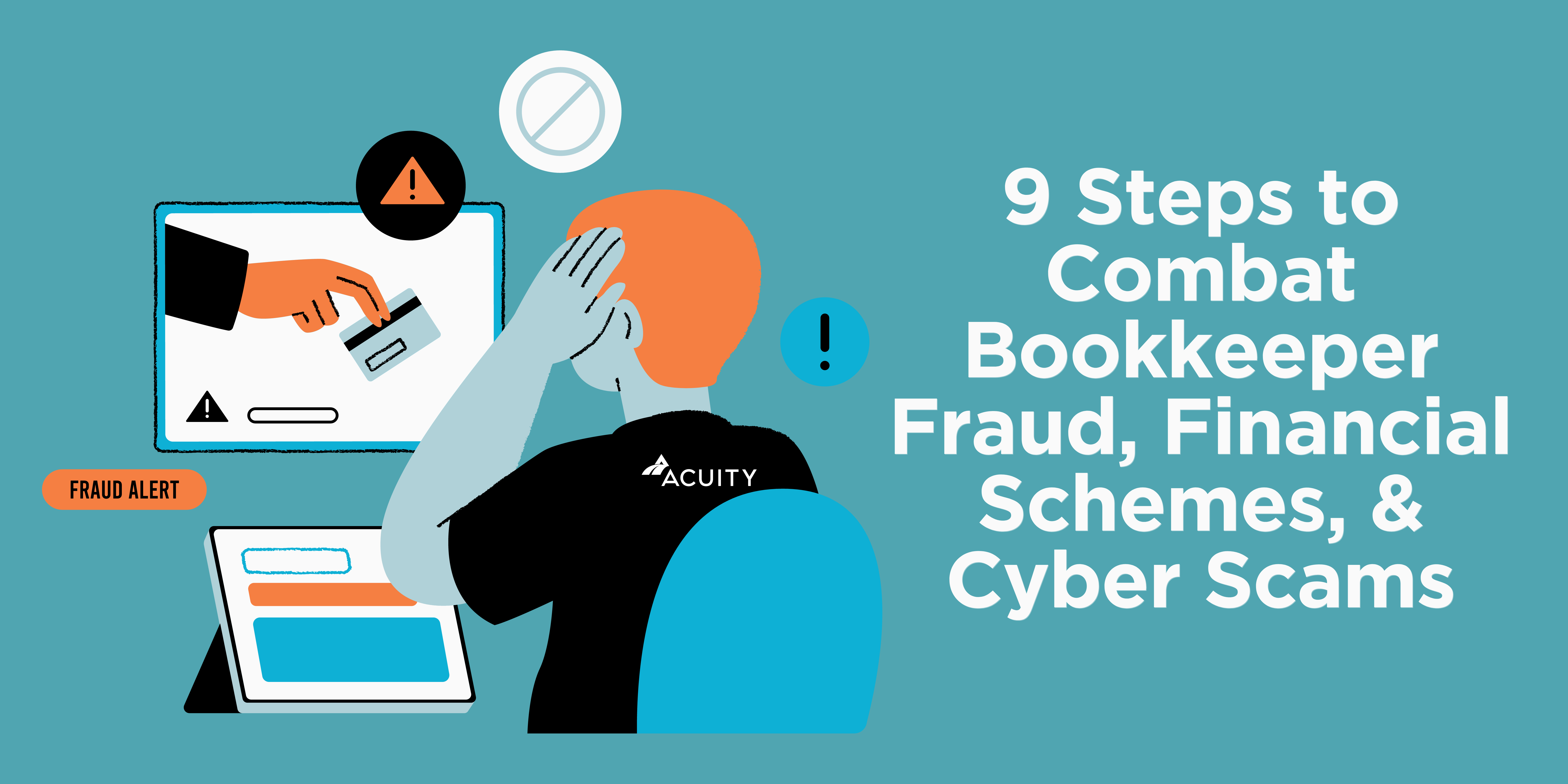 9 Steps for Fraud Prevention: How Entrepreneurs Can Combat Bookkeeper Fraud, Financial Schemes, and Cyber Scams